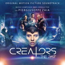 Piergiuseppe Zaia: Creators: The Past (Original Motion Picture Soundtrack)
