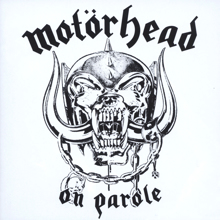 Motörhead: On Parole