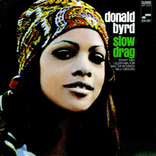 Donald Byrd: Slow Drag (Remastered 2002/Rudy Van Gelder Edition)