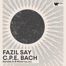 Fazil Say: Morning Piano - CPE Bach: Keyboard Sonata in B Minor, Wq. 55/3