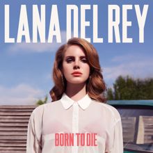 Lana Del Rey: Born To Die (Deluxe Version) (Born To DieDeluxe Version)