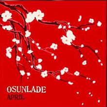 Osunlade: April