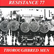 Resistance 77: Thoroughbred Men