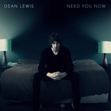 Dean Lewis: Need You Now