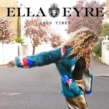 Ella Eyre: Good Times (EP)