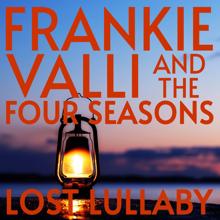 Frankie Valli & The Four Seasons: Lost Lullaby