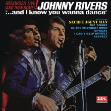 Johnny Rivers: ...And I Know You Wanna Dance (Live)