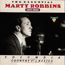 Marty Robbins: The Essential Marty Robbins  1951-1982