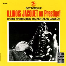 Illinois Jacquet: Bottoms Up: Illinois Jacquet On Prestige!