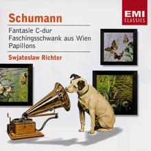 Sviatoslav Richter: Schumann : Fantasy in C/Faschingsschwank aus Wien/Papillons