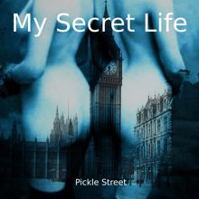 Dominic Crawford Collins: Pickle Street (My Secret Life, Vol. 8 Chapter 11)