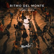 Bobby Marin: Ritmo Del Monte