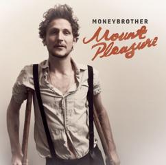 Moneybrother: Mount Pleasure