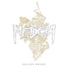 Medeia: Collision Imminent