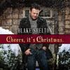 Blake Shelton: Cheers, It's Christmas (Deluxe Edition)