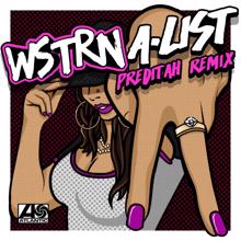 WSTRN: A-List (Preditah Remix)