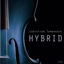 Christian Tamberger: Hybrid