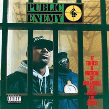 Public Enemy: It Takes A Nation Of Millions To Hold Us Back