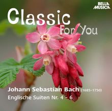 Christiane Jaccottet: Classic for You: Bach - Englische Suiten No. 4-6