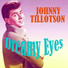 Johnny Tillotson: Dreamy Eyes