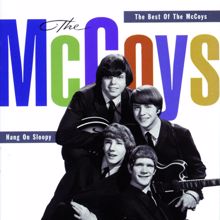 The McCoys: Hang On Sloopy:  The Best Of The McCoys