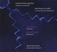 Various Artists: Larsson Gothe: Clarinet Concerto - Agnas & Litsgard: Vivaldi Moods - Crusell: Bassoon Concertino in B flat major