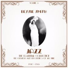 Bessie Smith: Jazz - The Essential Collection, Vol. 3