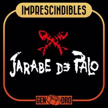 Jarabe De Palo: Imprescindibles
