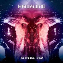 Hawkwind: Hawkwind: At the BBC - 1972