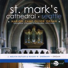 Various Artists: St. Mark's Cathedral, Seattle: Thomsen Chapel Inaugural Recitals