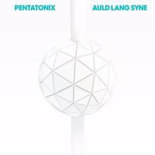 Pentatonix: Auld Lang Syne