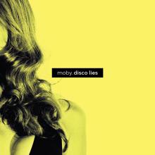 Moby: Disco Lies