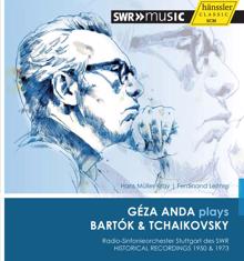 Geza Anda: Géza Anda plays Bartók & Tchaikovsky