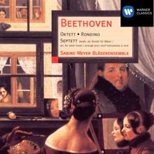 Bläserensemble Sabine Meyer: Beethoven: Wind Octet, Op. 103, Septet, Op. 20 & Rondino