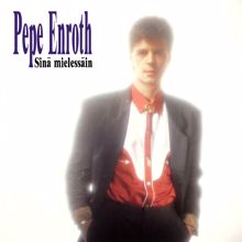 Pepe Enroth: Sä ota yöksi mun