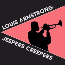 Louis Armstrong: Jeepers Creepers