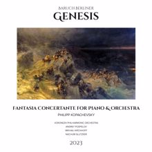 Philipp Kopachevsky: Genesis - Fantasia-Concertante for Piano and Orchestra