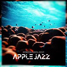 Apple Jazz: Nyikzen Goes Deep