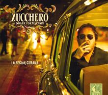 Zucchero: La Sesión Cubana