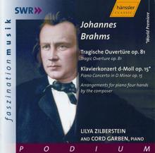 Lilya Zilberstein: Brahms: Tragic Overture, Op. 81 / Piano Concerto in D Minor, Op. 15, Arranged for Piano 4 Hands