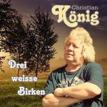 Christian König: Drei weisse Birken