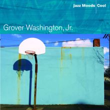 Grover Washington, Jr.: Jazz Moods: Cool