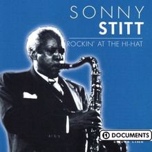 Sonny Stitt: Rockin'at The Hi-Hat