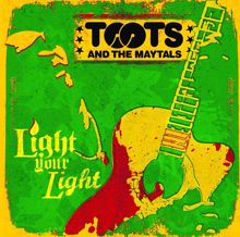 Toots & The Maytals: Light Your Light