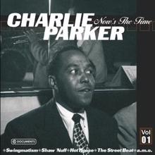 Charlie Parker: Charlie Parker Now's The Time Vol.1