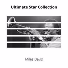 Miles Davis: Ultimate Star Collection