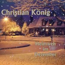 Christian König: Heimweh im Dezember