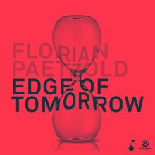 Florian Paetzold: Edge of Tomorrow (Club Mix)