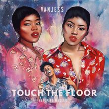 VanJess feat. Masego: Touch the Floor