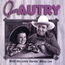 Gene Autry: Gene Autry With His Little Darlin' Mary Lee